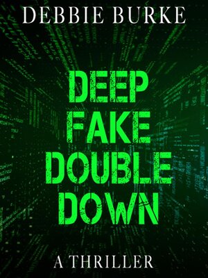 cover image of Deep Fake Double Down